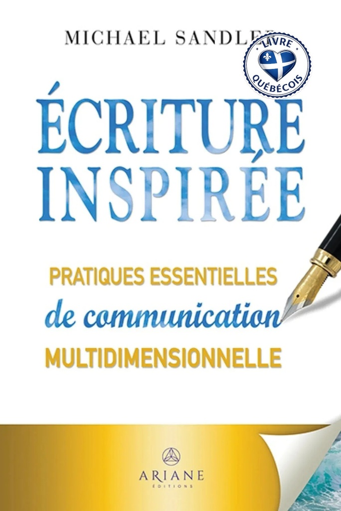 Écriture inspirée : Pratiques essentielles de communication multidimensionnelle