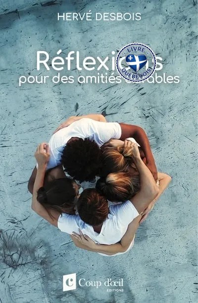 Réflexions pour des amitiés durables