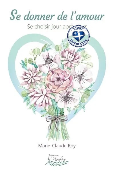 Se donner de l'amour : Se choisir jour après jour