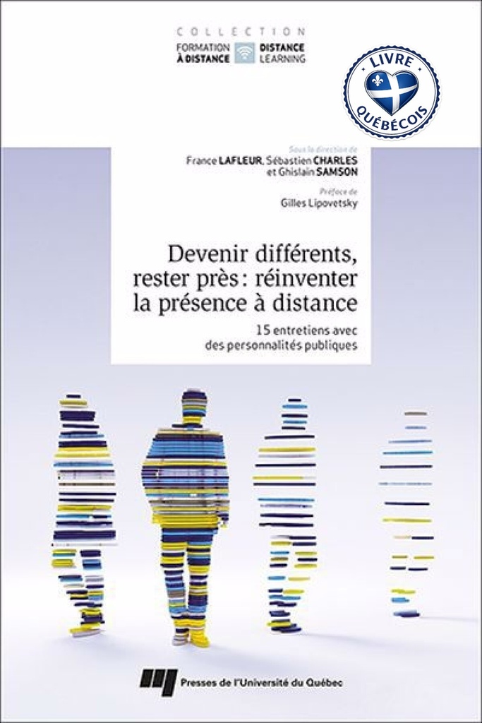 Devenir différents, rester près : réinventer la  présence à distance : 15 entretiens avec des personnalités publiques