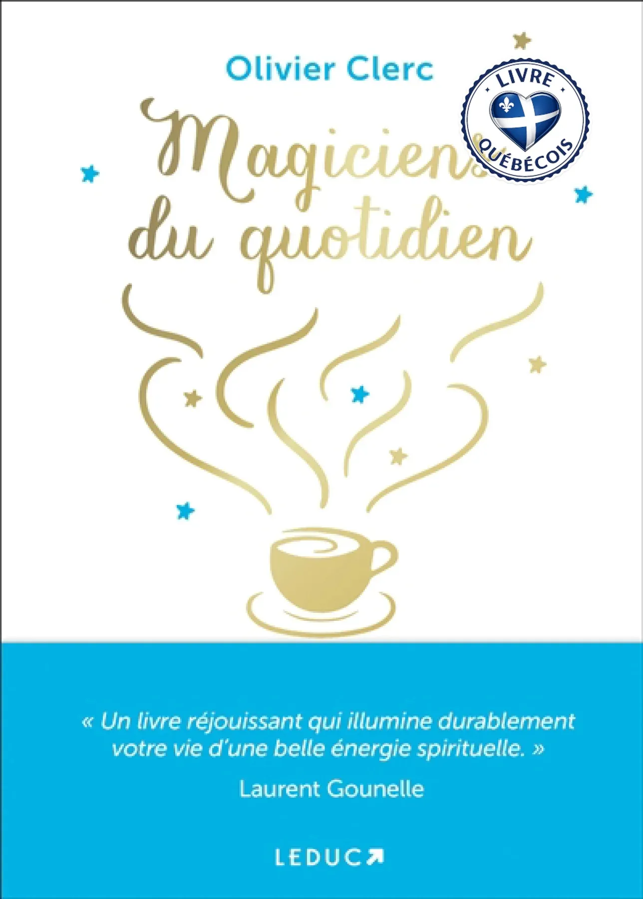 Magiciens du quotidien : spiritualisez votre vie grâce à la magie des routines quotidiennes