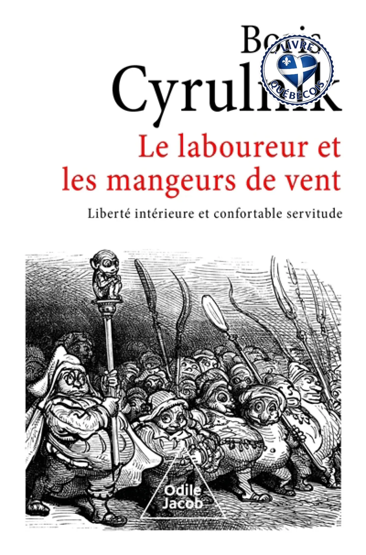 Le laboureur et les mangeurs de vent : liberté intérieure et confortable servitude
