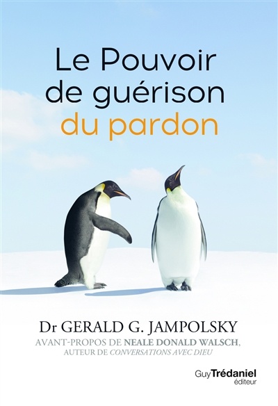 Le pouvoir de guérison du pardon