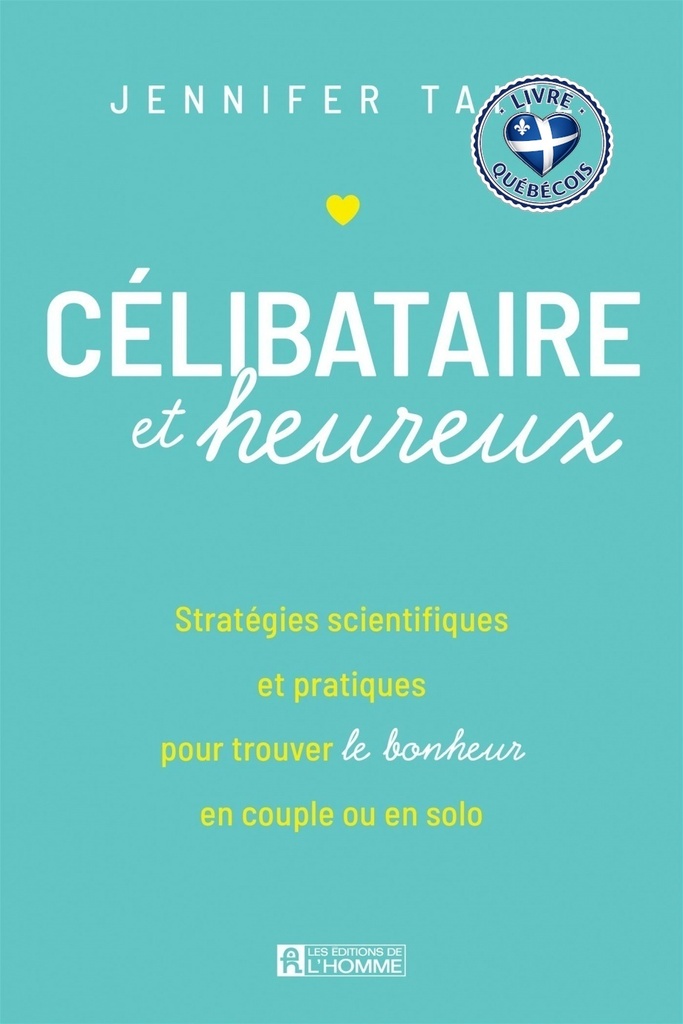 Célibataire et heureux : Stratégies scientifiques et pratiques pour trouver le bonheur en couple ou en solo