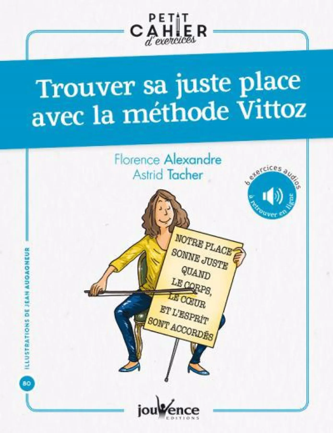 Trouver sa juste place grâce à la méthode Vittoz