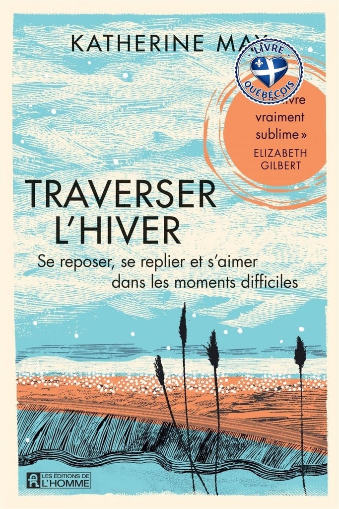 Traverser l'hiver : Se reposer, se replier et s'aimer dans les moments difficiles