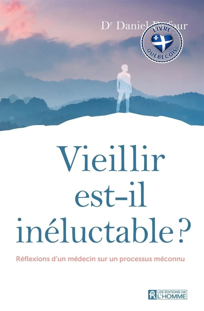 Vieillir est-il inéluctable ? : Réflexions d'un médecin sur un processus méconnu