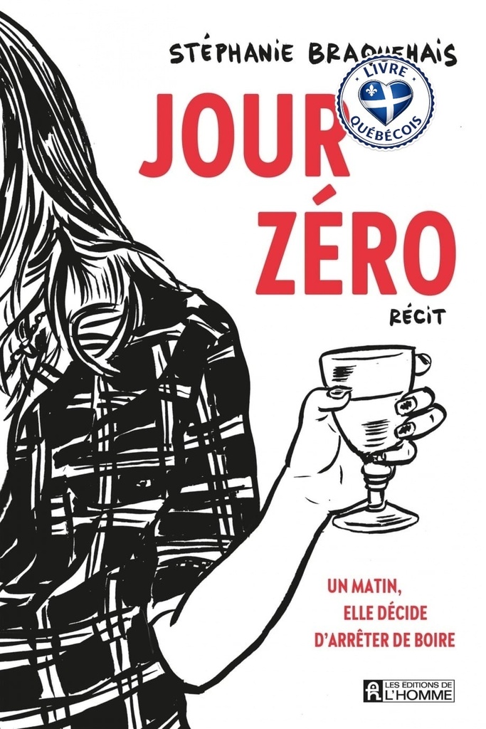 Jour zéro : un matin, elle décide d'arrêter de boire