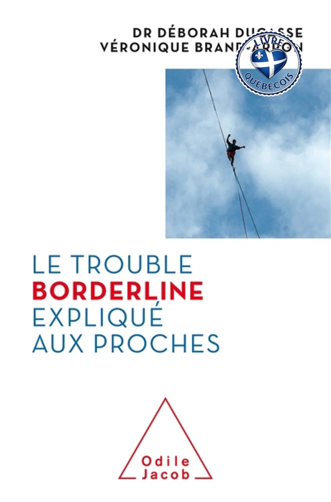 Le trouble borderline expliqué aux proches