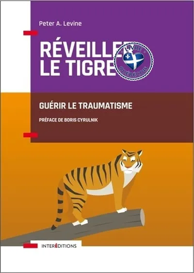 Réveiller le tigre : guérir le traumatisme