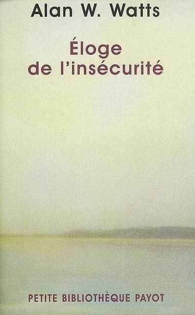 Eloge de l'insécurité