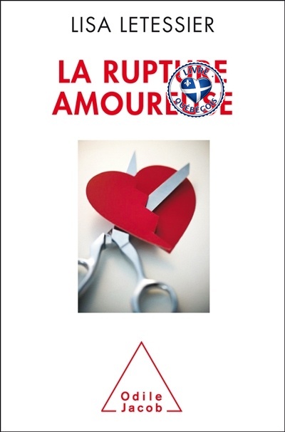 La rupture amoureuse : s'en sortir et ne pas refaire les mêmes erreurs