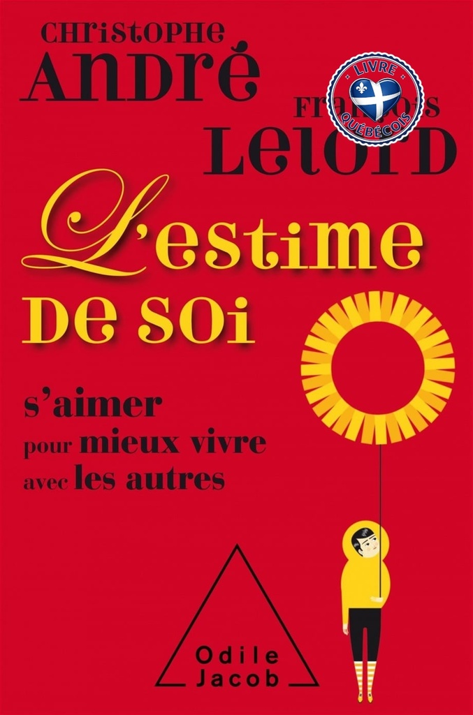 L'estime de soi : s'aimer pour mieux vivre avec les autres
