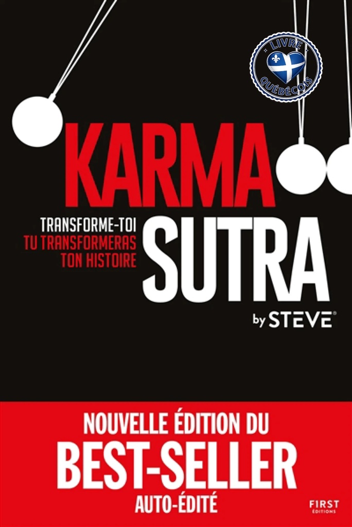 Karma sutra : transforme-toi, tu transformeras ton histoire
