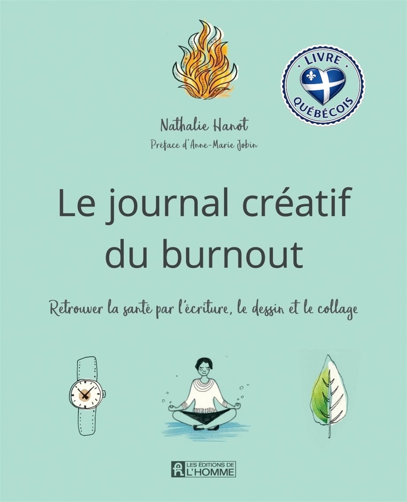 Journal créatif du burnout : Le retour à la santé par l'écriture, le dessin et le collage