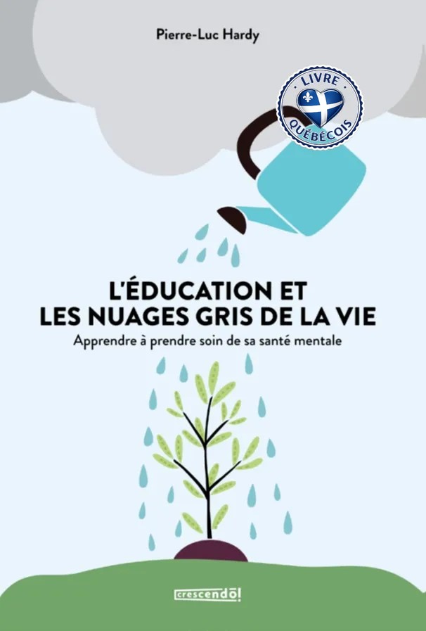 L'éducation et les nuages gris de la vie : Apprendre à prendre soin de sa santé mentale
