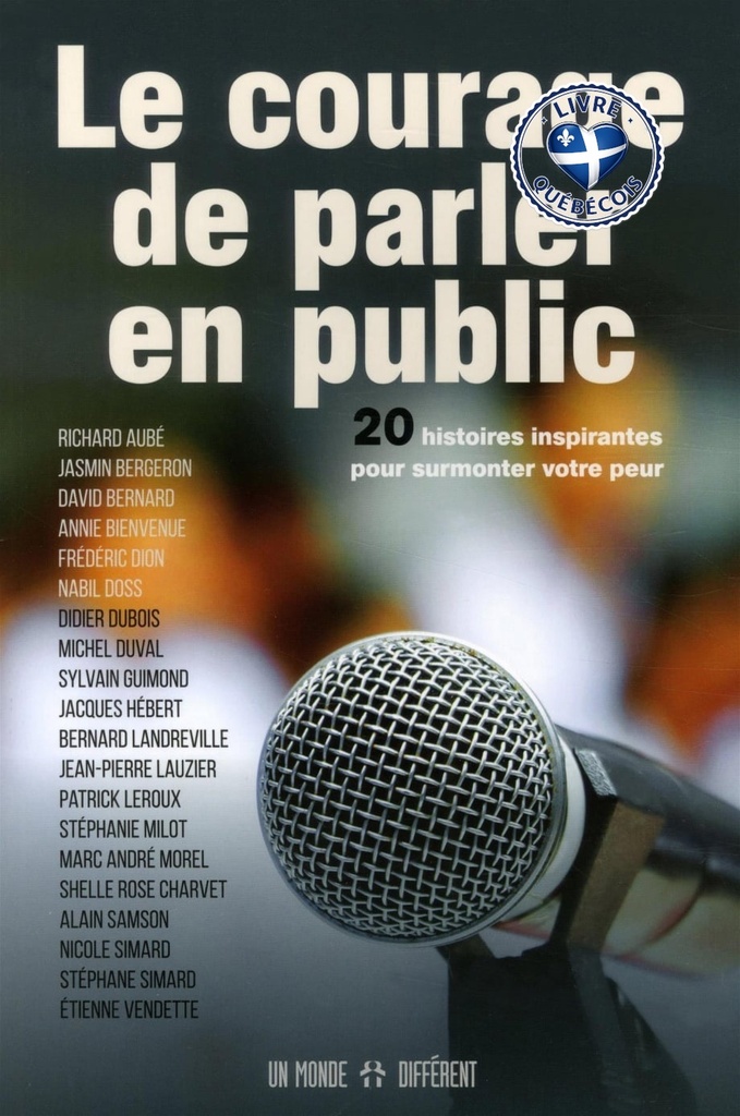 Le courage de parler en public : 20 histoires inspirantes pour surmonter votre peur