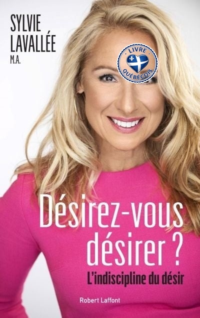 Désirez-vous désirer? : l'indiscipline du désir