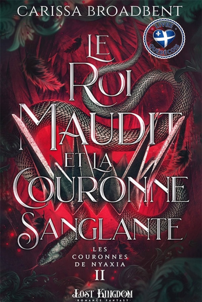 Le roi maudit et la couronne sanglante (Edition Relié) : Les Couronnes de Nyaxia 2