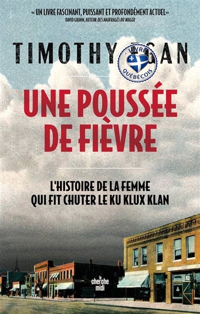 Une poussée de fièvre : l'histoire de la femme qui fit chuter le Ku Klux Klan