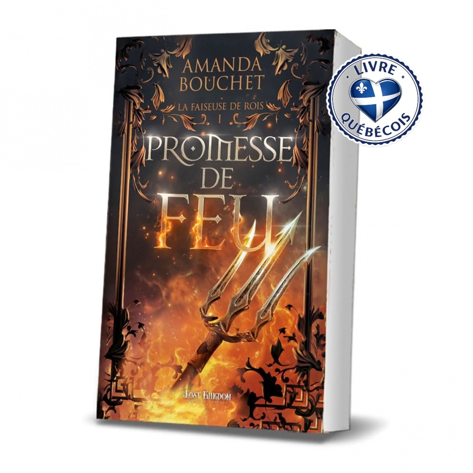 Promesse de feu : La faiseuse de roi 1