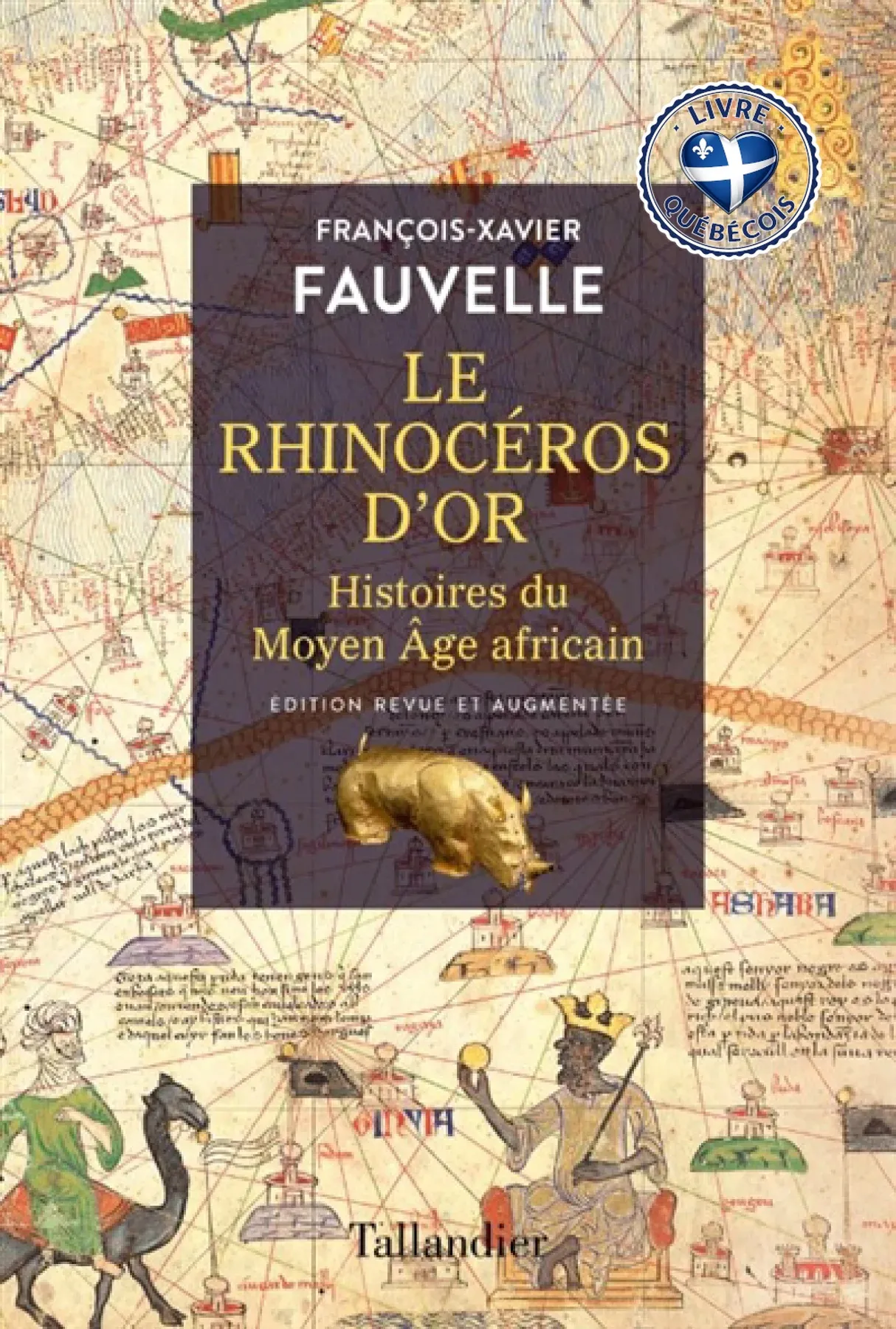 Le rhinocéros d'or : histoires du Moyen Age africain