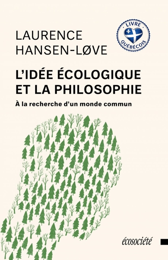 L'Idée écologique et la philosophie : À la recherche d'un monde commun