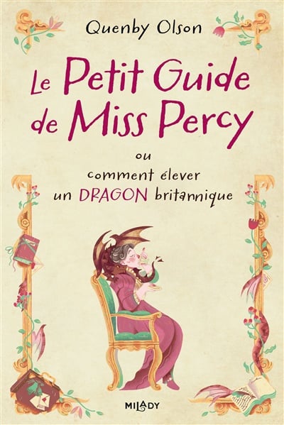 Le petit guide de Miss Percy ou Comment élever un dragon britannique