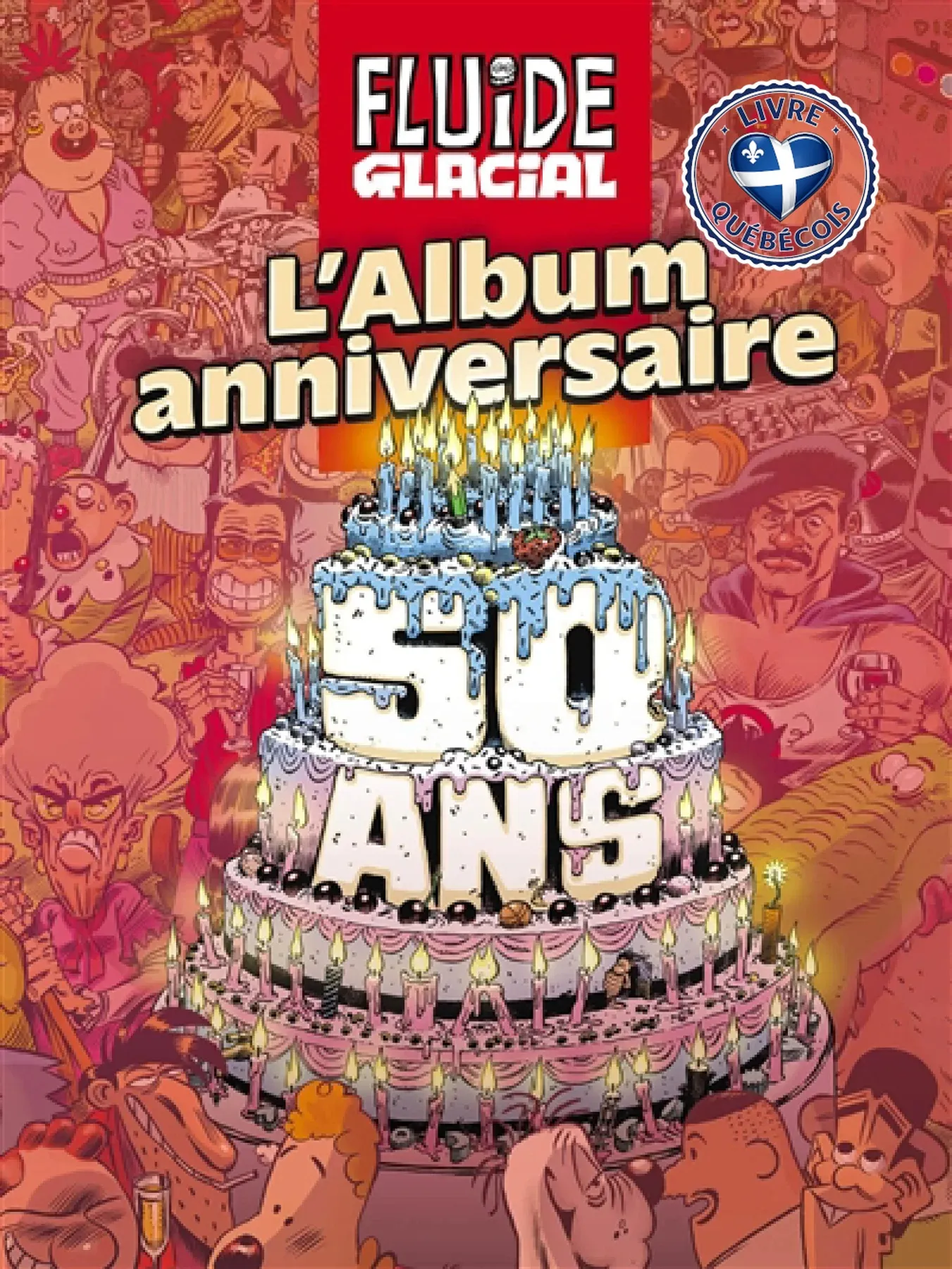 Fluide glacial : l'album anniversaire des 50 ans