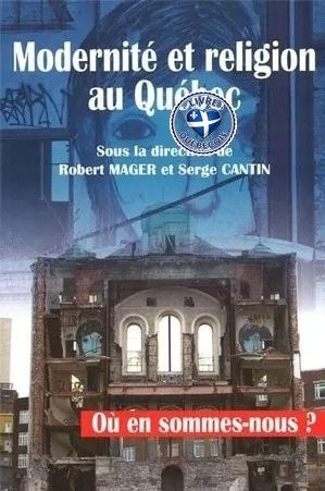 Modernité et religion au Québec : où en sommes-nous?