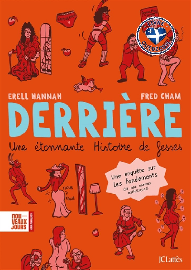 Derrière : une étonnante histoire de fesses : une enquête sur les fondements (de nos normes esthétiques)