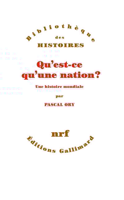 Qu'est-ce qu'une nation ? : une histoire mondiale