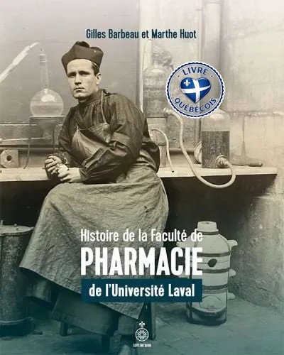 Histoire de la Faculté de pharmacie de l'Université Laval : 1924-2024