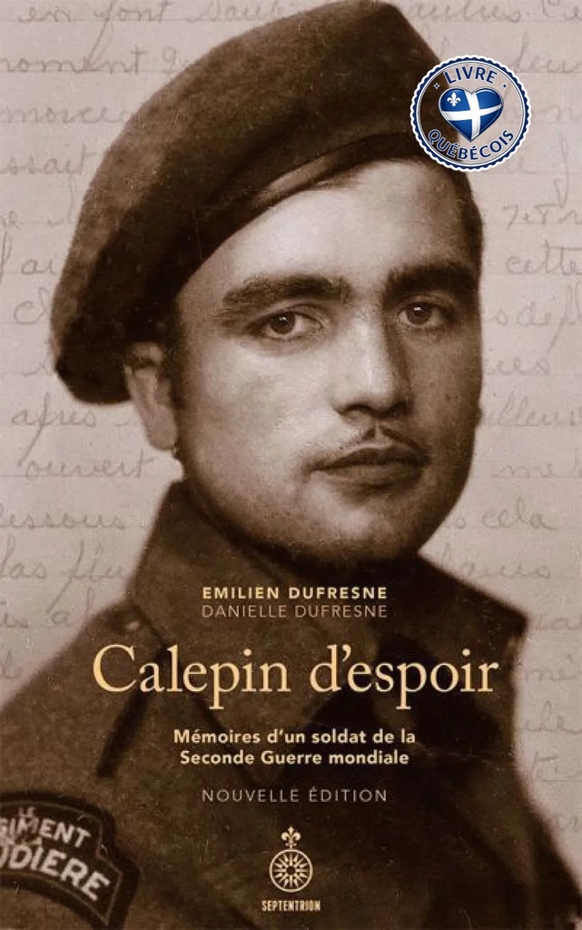 Calepin d'espoir : Mémoires d’un soldat de la Seconde Guerre mondiale