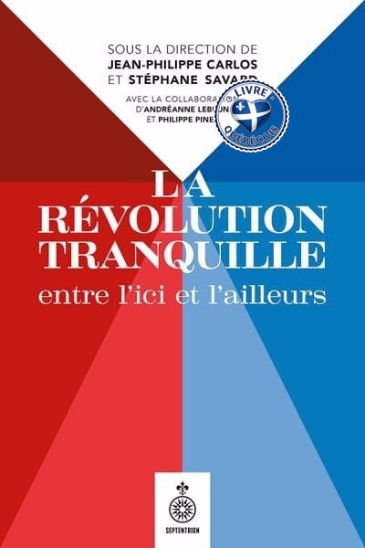 La Révolution tranquille entre l'ici et l'ailleurs