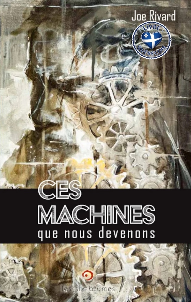Ces machines que nous devenons
