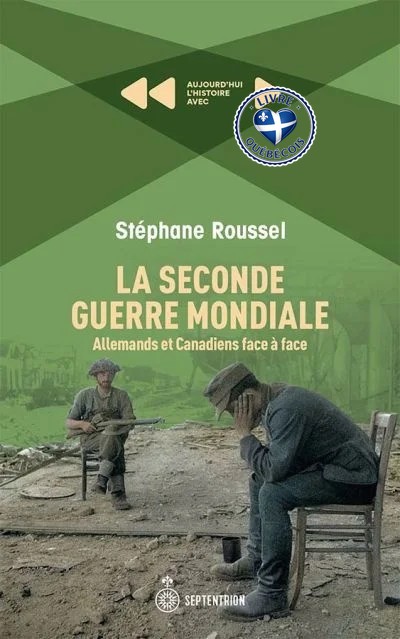 La Seconde Guerre mondiale : Allemands et Canadiens face à face
