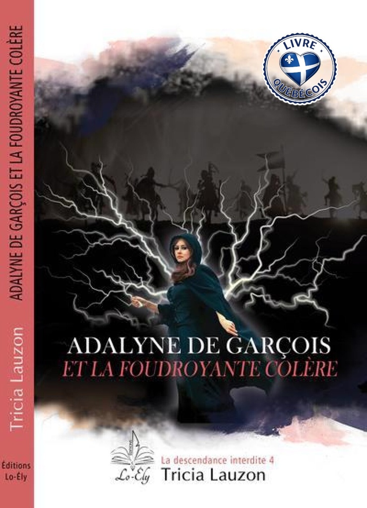 Adalyne de Garçois et la foudroyante colère