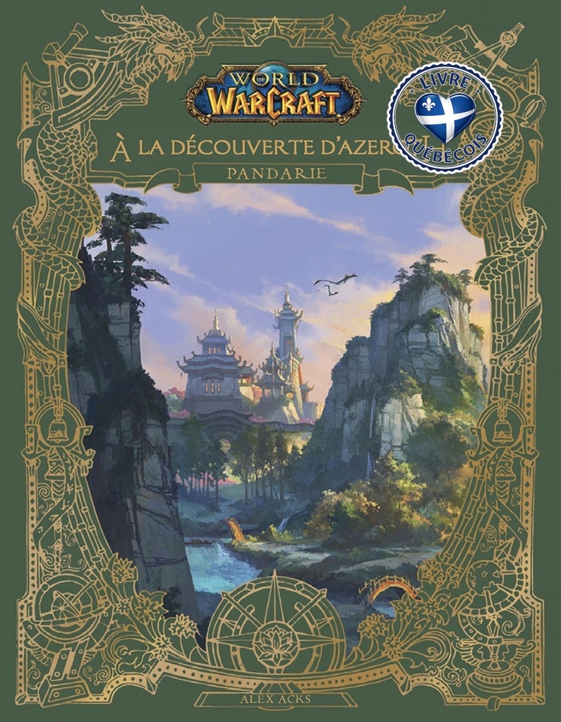World of Warcraft. A la découverte d'Azeroth. Pandarie
