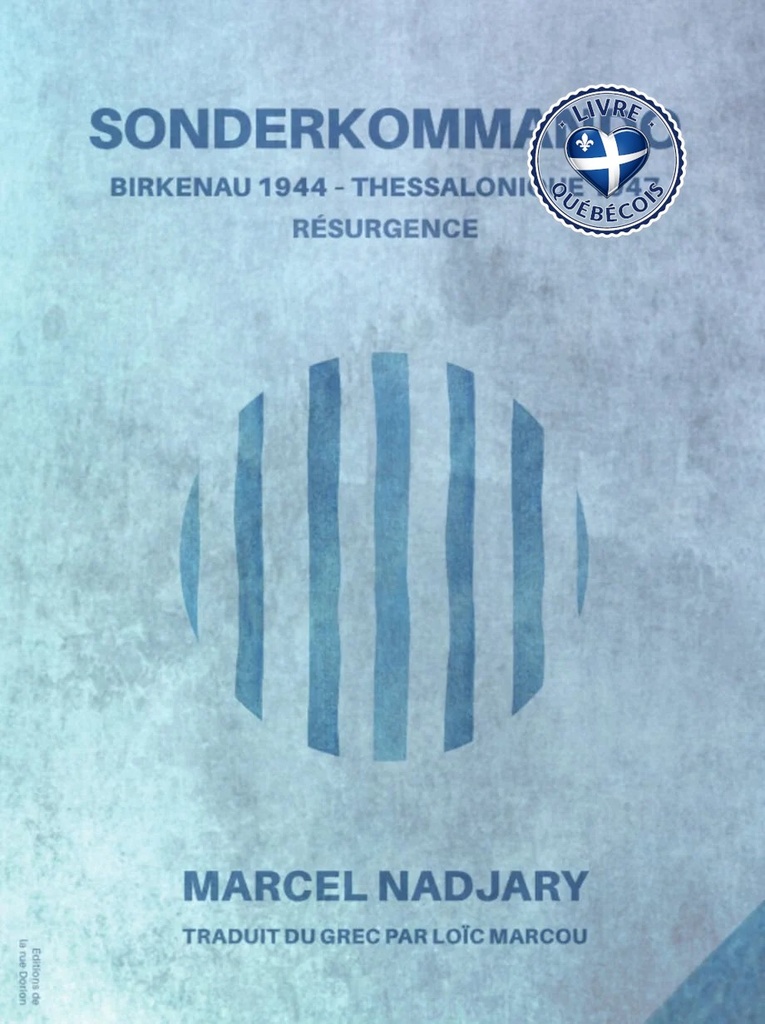 Sonderkommando : Birkenau 1944 - Thessalonique 1947 / Résurgence