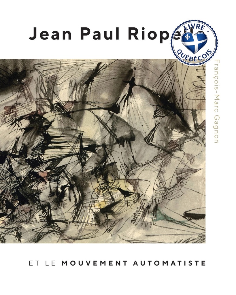 Jean Paul Riopelle et le mouvement automatiste