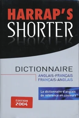 Harrap's shorter : dictionnaire anglais-français, français-anglais = Harrap's shorter : dictionary English-French, French-English