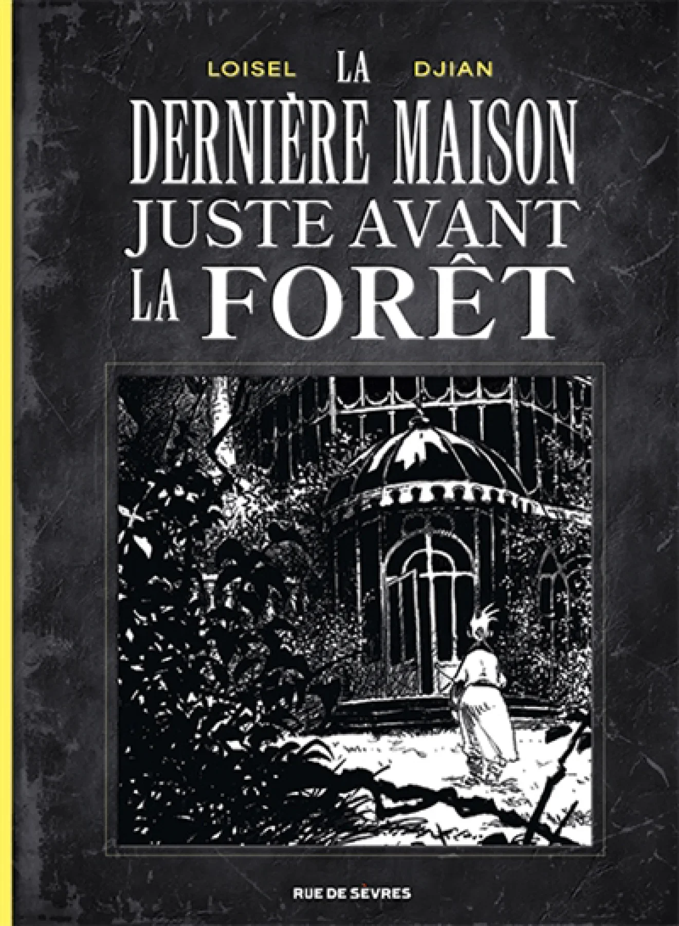 La dernière maison juste avant la forêt : édition en noir et blanc