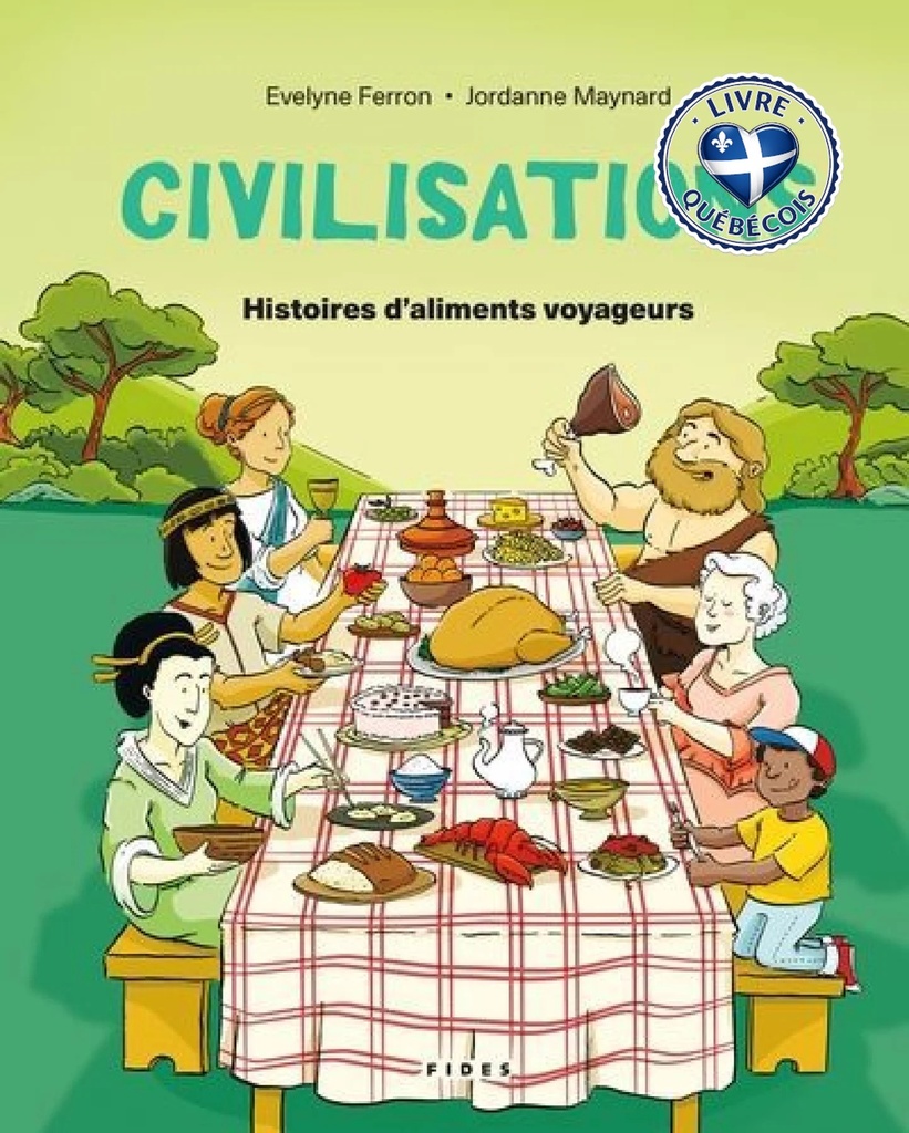 Civilisations - Histoires d'aliments voyageurs