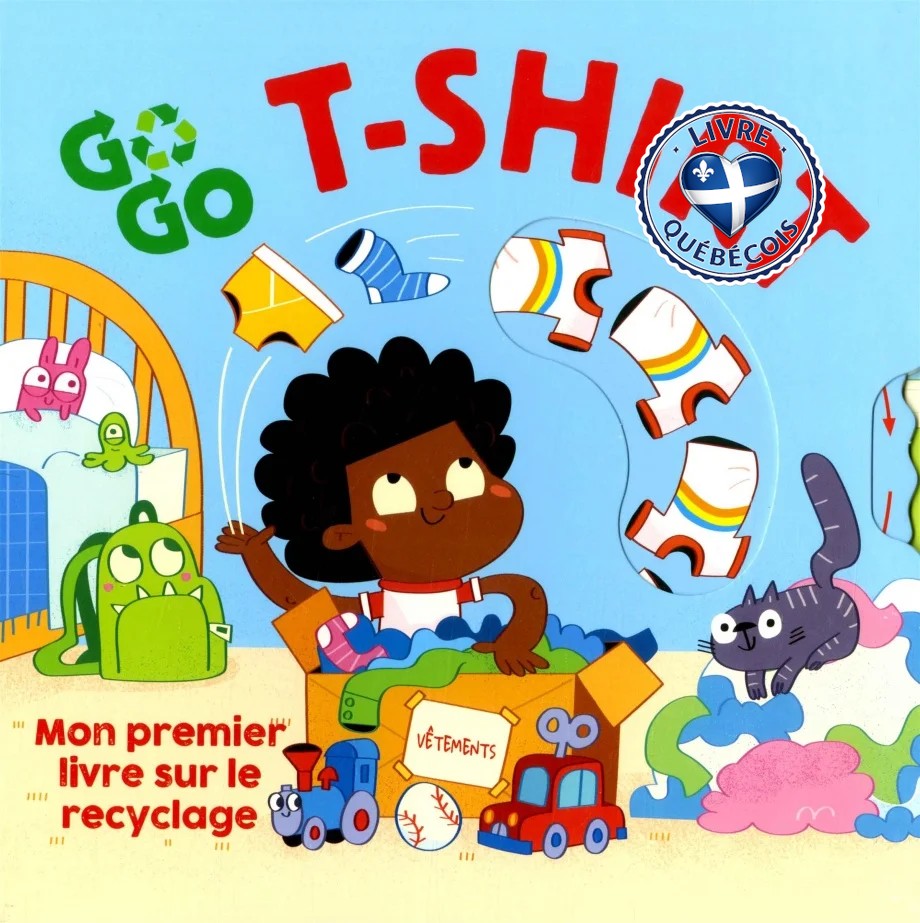 Go, go t-shirt : mon premier livre sur le recyclage