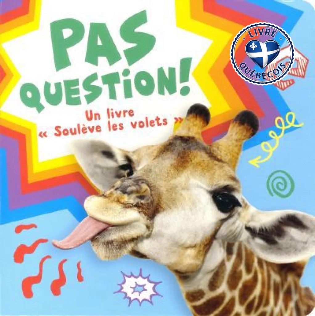 Pas question!