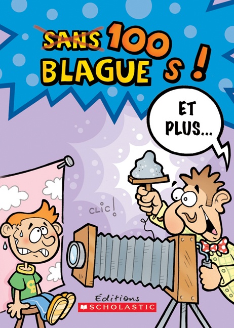 100 blagues! Et plus...