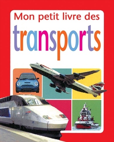 Mon petit livre des transports