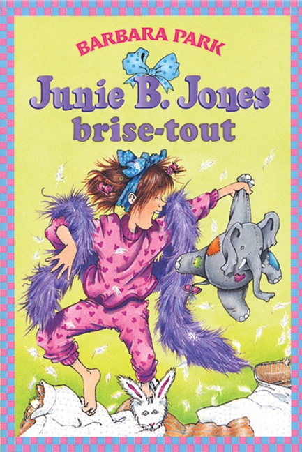 Junie B. Jones brise tout