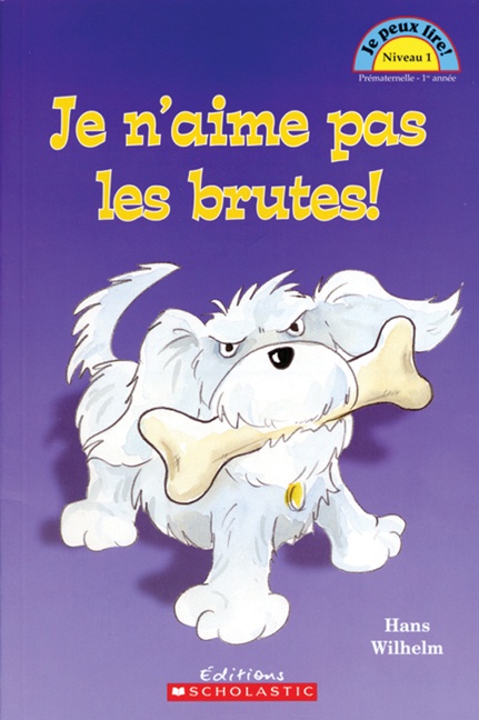 Je n'aime pas les brutes!